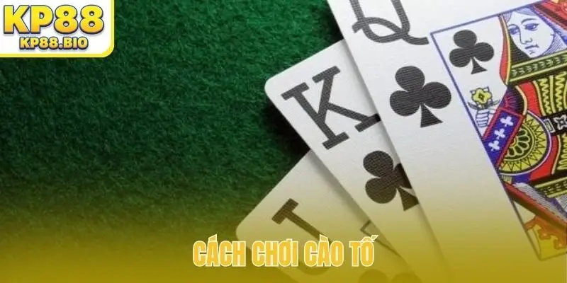 cach choi cao to bia