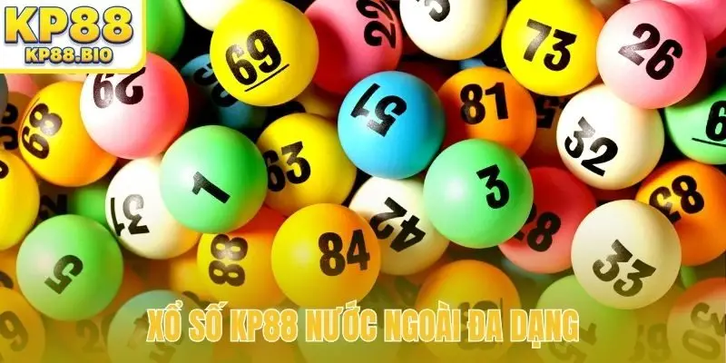 Xổ số KP88 nước ngoài đa dạng